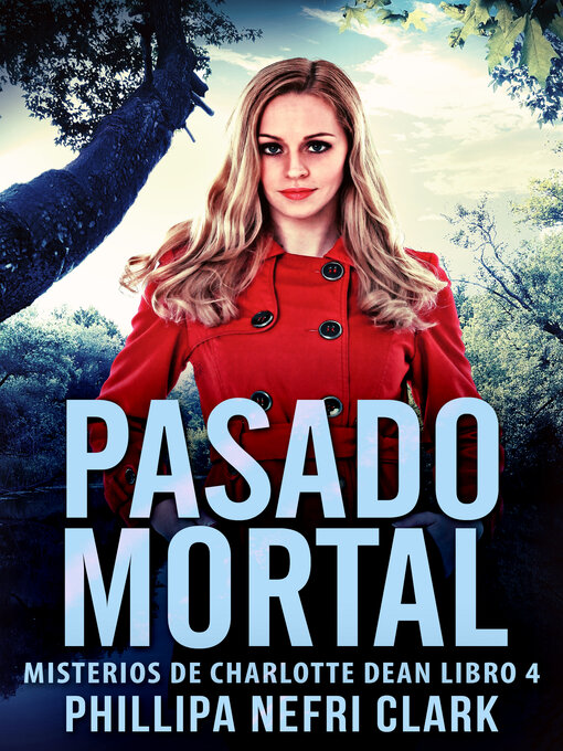 Title details for Pasado Mortal by Phillipa Nefri Clark - Available